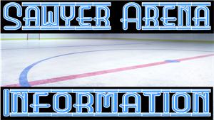 Sawyer Arena Information